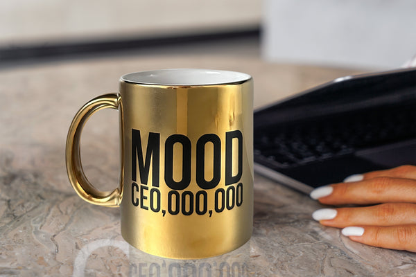 GOLDEN MOOD CE0,000,000 Mug